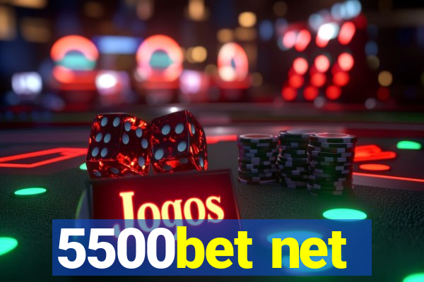 5500bet net